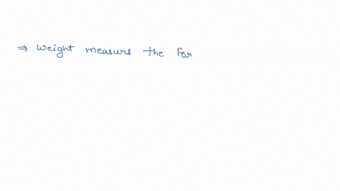 which-of-the-following-statements-about-mass-and-weight-is-true-a-mass-measures-the-force-of-gravity-on-an-object-and-weight-measure-the-amount-of-matter-an-object-contains-b-weight-measures-61302