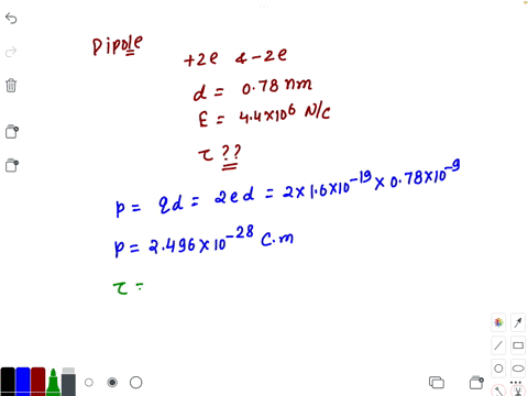 an-electric-dipole-consists-of-charges-2e-and-2e-separated-by-078-nm-it-is-in-an-electric-field-of-strength-44x-106-nc-calculate-the-magnitude-of-the-torque-on-the-dipole-when-the-dipole-mom-42173