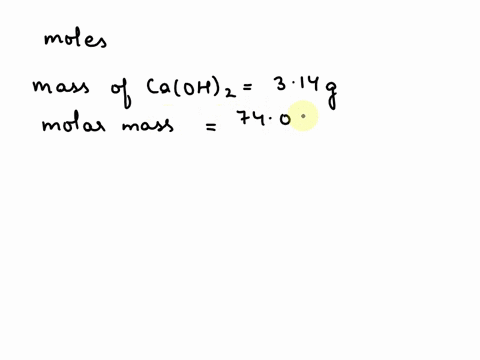 how-many-moles-of-calcium-are-there-in-314-g-of-caoh-57333
