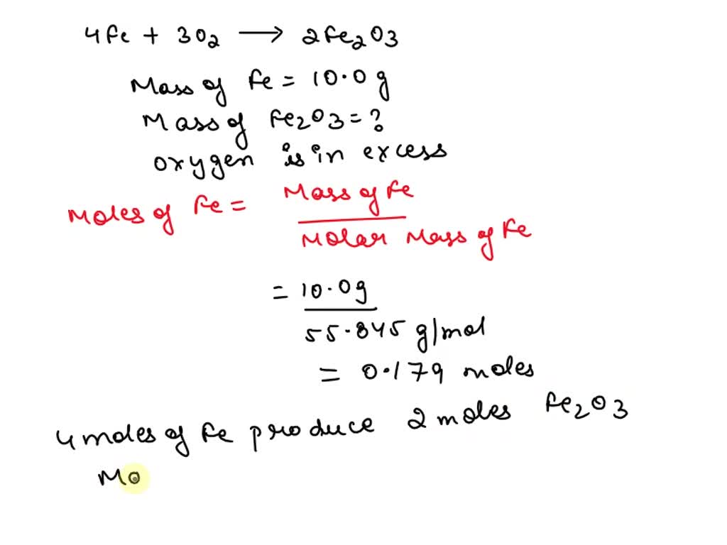 SOLVED: 1. Iron reacts with oxygen to produce iron(III)oxide =. The ...