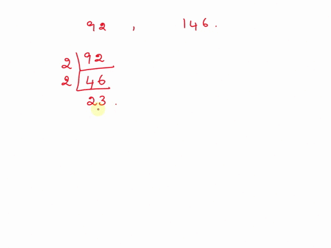 21-rewrite-92-and-146-as-products-of-their-prime-factors-2