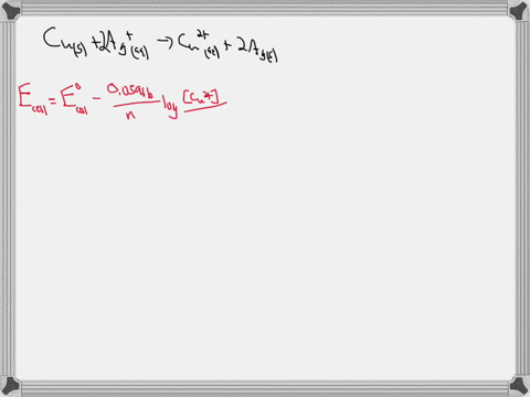 calculate-the-ecell-value-at-298-k-for-the-cell-based-on-the-reaction-cus2agaqcu2aq2ags-where-ag-000350-m-and-cu2-47510-4-m-the-standard-reduction-potentials-are-shown-below-agaqeags-e-07996-71067