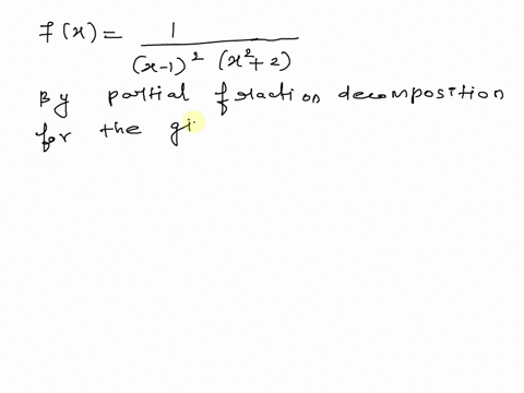 question-5-what-is-the-correct-partial-fraction-decomposition-for-this-rational-function-fc-12-22-2-b-cx-d-22-2-fa-x-12-b-c-22-2-fr-3-12-fa-x-22-2-br-c-22-2-fz-k-_-1-82298