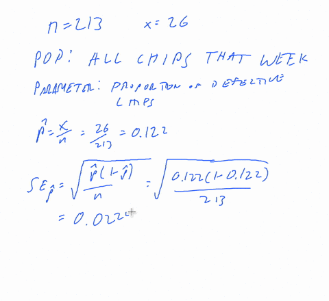 i-have-recieved-the-answer-but-it-still-tells-me-it-is-wrong-any-tips-as-part-ot-a-quality-control-process-for-computer-chipsan-engineer-at-a-factory-randomly-samples-213-chips-during-a-week-96502