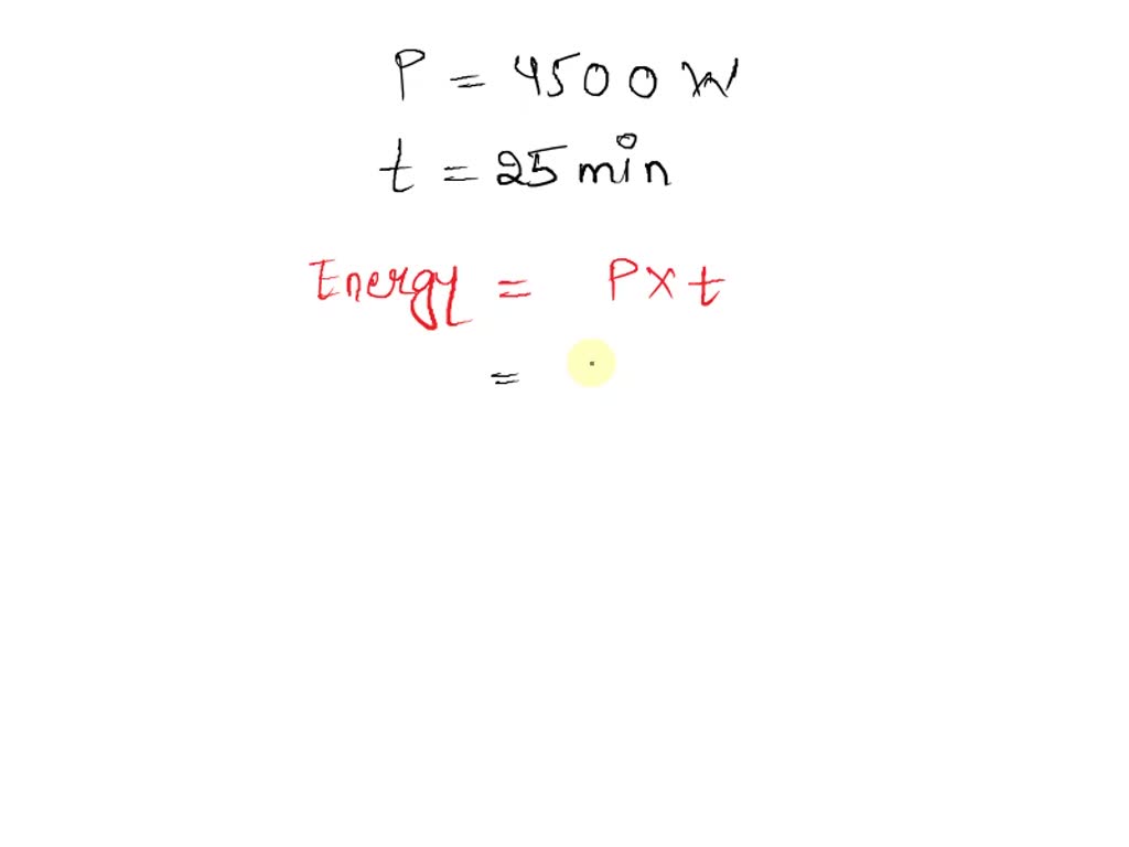 SOLVED An electric clothes dryer is rated at 4,500 W. How much energy