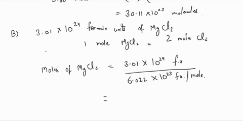 a-calculate-the-number-of-molecules-in-500-molesmoles-h2sh2s-express-your-answer-numerically-in-molecules-b-calculate-the-number-of-moles-of-clcl-atoms-in-3011024-formula-units-of-magnesium-79767