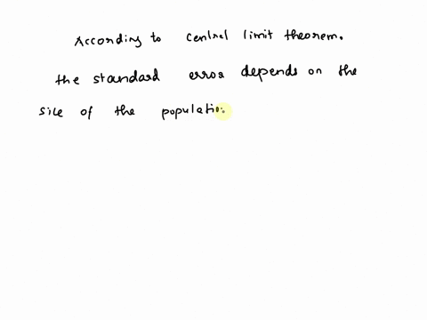 according-to-the-central-limit-theorem-the-value-of-the-standard-error-of-the-mean-depends-upon-the-size-of-the-a-population-mean-and-the-size-of-the-samples-in-the-sampling-distribution-b-h-87914
