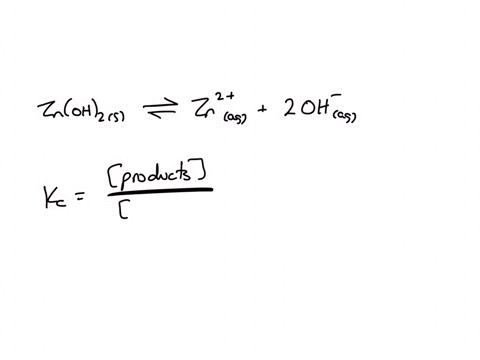 write-the-equilibrium-constant-expression-kc-for-the-following-reaction-if-either-the-numerator-o-denominator-is-1-please-enter-znoh2s-zn2-aq-2oh-aq-kc-75796