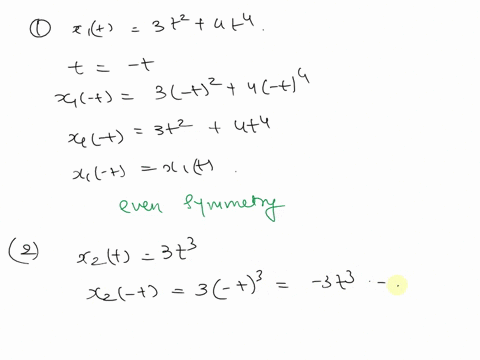 problem-4-for-the-following-functions-indicate-if-it-exhibits-even-symmetry-odd-symmetry-or-neither-one-xit-3t2-4t-xzt-3t-xyt-4sin3t-cos3t-d-xt-sin4t-13752
