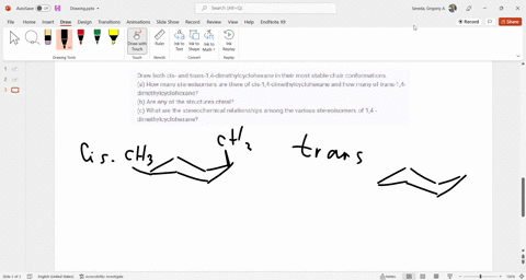 draw-both-cis-and-trans-14-dimethylcyclohexane-in-their-most-stable-chair-conformations-a-how-many-s-07255