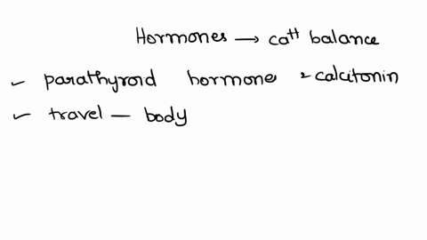 question-13-the-hormones-that-regulate-the-cat-balance-in-the-body-are-a-parathyroid-hormone-calcitonin-b-insulin-and-thyroxin-c-testosterone-and-estrogen-d-insulin-like-growth-hormone-and-h-23898