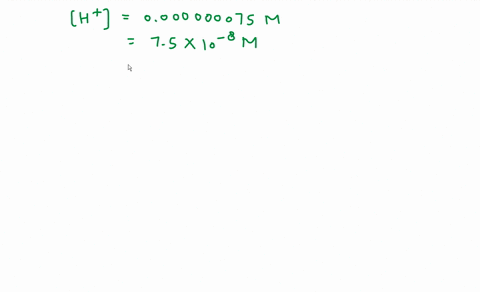 what-is-the-ph-of-an-aqueous-solution-if-the-h-0000-000-075-m-a-088-b-612-c-688-d-712-e-888-63703
