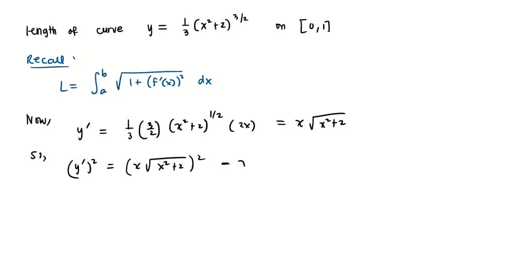 SOLVED: Find the length of the following curve y = 2/âˆšz + 3 for -e[-1,2].