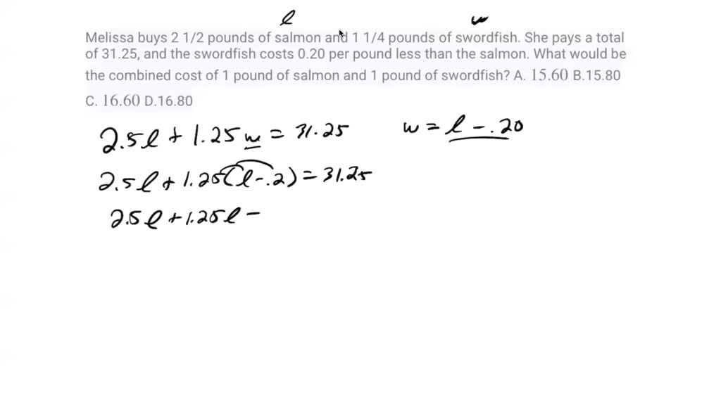 SOLVED Melissa buys 2 1/2 pounds of salmon and 1 1/4 pounds of
