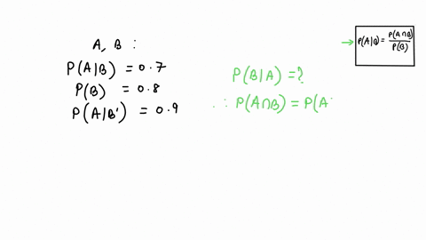 use-bayes-theorem-or-a-tree-diagram-to-calculate-the-indicated-probability-round-your-answer-to-four-decimal-places-pa-b-07-pb-08-pa-b-09-find-pb-a-pb-a-16544