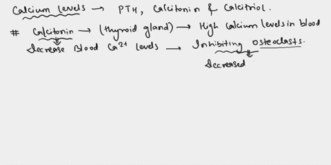 all-of-the-following-result-in-decreased-calcium-levels-in-the-bloodstream-except-calcitonin-inhibition-of-osteoclasts-pth-stimulation-of-osteoclasts-increased-calcitonin-levvels-decreased-p-06607