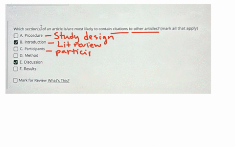 which-sectionsfof-an-article-isare-most-likely-to-contain-citations-to-other-articles-mark-all-that-apply-a-procedure-b-introduction-c-participants-d-method-e-discussion-f-results-mark-for-review-what