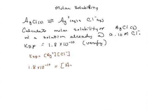 calculate-the-molar-solubility-of-agcl-in-a-solution-that-already-contains-010-m-cl-aq-i-thumbs-up-helpful-answers-thank-you-02617
