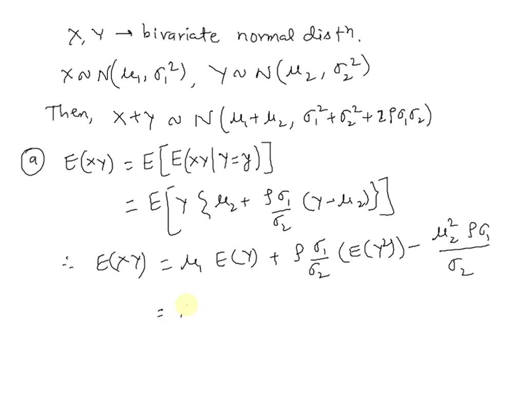 Solved Let X And Y Have Bivariate Normal Distribution A Find Exy Hint Use Conditional 7703