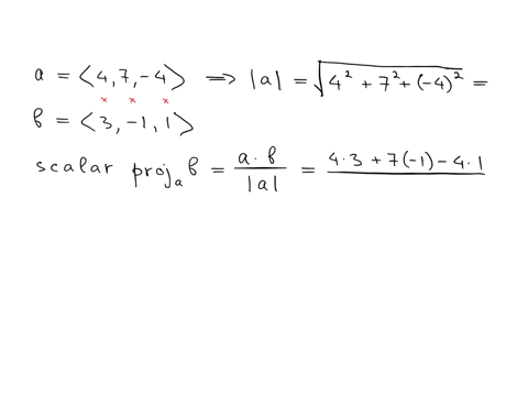 find-the-scalar-and-vector-projections-of-b-onto-a_-a-47-4-b-3-1-1-scalar-projection-of-b-onto-a-vector-projection-of-b-onto-a-11642