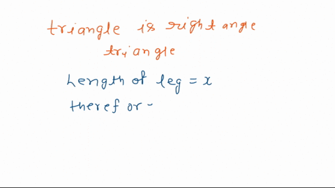 2. Find the length of the leg. If your answer is not an...