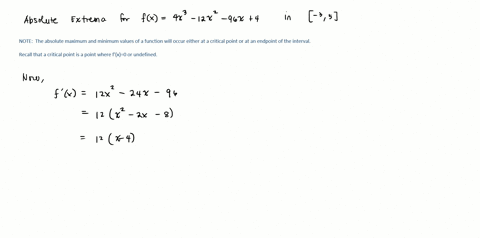 find-the-absolute-maximum-and-absolute-minimum-values-of-f-on-the-given-interval-fx-4x3-_-12x2_-96x-4-3-5-the-absolute-maximum-and-minimum-values-of-f-occur-either-at-a-critical-point-inside-42698