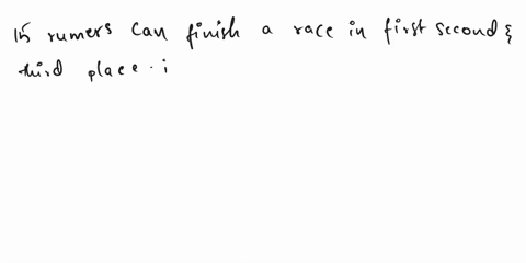 how-many-different-ways-can-15-runners-finish-a-race-in-first-second-and-third-place-35562