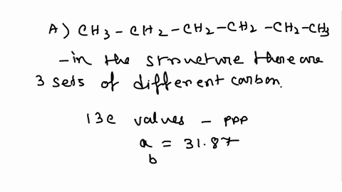identify-which-one-of-the-following-isomers-of-c6h14-has-the-c-13-nmr-below-write-structure-tor-each-one-ot-them-tms-ch3ch2chzchzchzch-ch32chchch32-ch3ch2chzchch3h2-ch3ch2cch33-11185