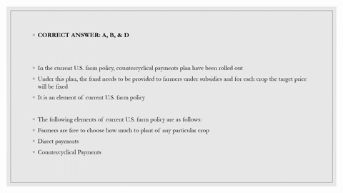 which-of-the-following-are-elements-of-current-us-farm-policy-a-farmers-are-free-to-choose-how-muc-2-14134