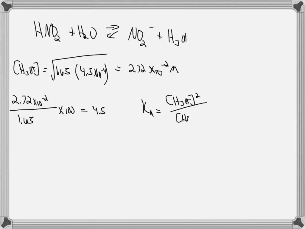 SOLVED: A solution nitrous acid, HNO2 : pKa= 3.37 , is prepared using 0 ...