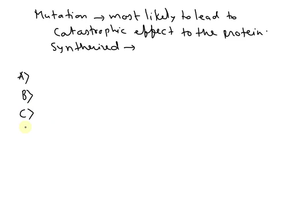 SOLVED Question 87 (1 point) Which type of mutation is most likely to