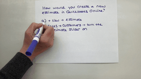 13-of-16-questions-answered-question-14-how-would-you-create-a-new-estimate-in-quickbooks-online-new-estimate-sales-customers-new-customer-turn-the-estimate-slider-on