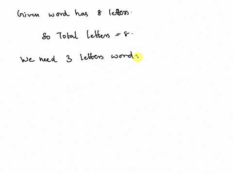 how-many-three-letter-wordscan-be-made-from-8-letters-fghijklmif-repetition-of-letters-ais-allowed-youranswer-is-b-is-not-allowed-youransweris-40082