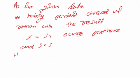 you-want-to-estimate-the-mean-hourly-yield-for-a-process-that-manufactures-an-antibiotic-you-observe-the-process-for-100-hourly-periods-chosen-at-random-with-the-results-x-37-ounces-per-hour-22041