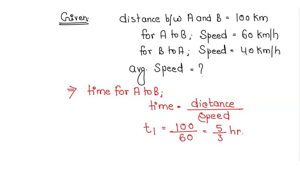 SOLVED: A car travels 100 km at a speed of 60 km/h and returns with a ...