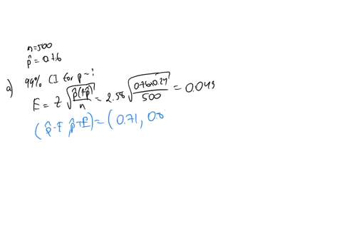a-random-sample-of-size-n-500-yielded-p-076-a-is-the-sample-size-large-enough-to-use-the-large-sample-approximation-to-construct-a-confidence-interval-for-p-explain-b-construct-a-99-confiden-44137