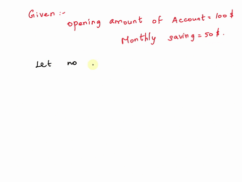 alyson-opened-savings-account-with-s100-she-saves-s50-per-month-which-of-the-following-equations-can-be-used-t0-find-how-many-months-i-will-take-alyson-to-have-s600-saved-100-sox-600-b-50-10-29975