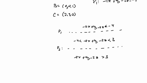 exercise-32-consider-the-planes-pi-and-p2-given-by-x-2y-z-2-and-2x-4y-2z-3-respectively-a-determine-which-of-the-following-three-points-if-any-lie-between-the-two-planes-a000-b001-c230-b-fin-47404