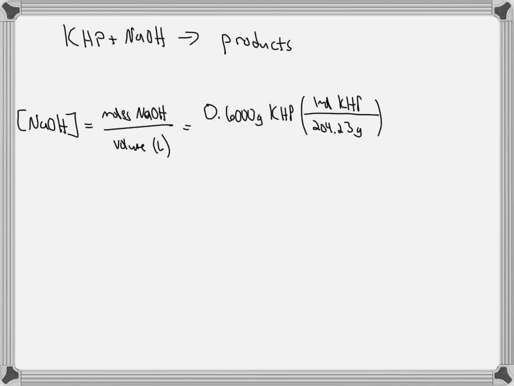 SOLVED:' Reagent Grade Potassium Hydrogen Phthalate, KHP, (formula ...