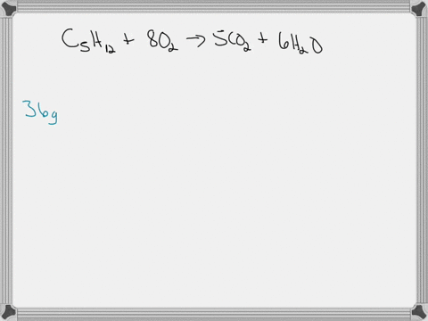how-many-grams-of-oxygen-o2-required-for-the-complete-combustion-of-36-grams-of-pentane-c5h12-at-standard-conditions-c5h12-8o2-5co2-6-h2o-19985