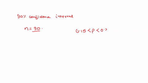 a-student-was-asked-to-find-90-confidence-interval-for-the-proportion-of-students-who-take-notes-using-data-from-random-sample-of-size-n-which-of-the-following-is-correct-interpretation-of-t-01955