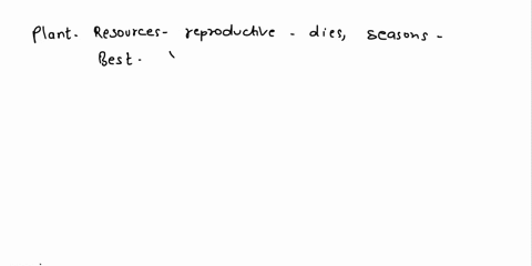 a-plant-that-dedicates-all-its-resources-to-a-single-reproductive-event-and-then-diesregardless-of-how-many-seasons-lead-up-to-that-event-is-best-described-as-oannual-o-monocarpic-o-polycarp-25737