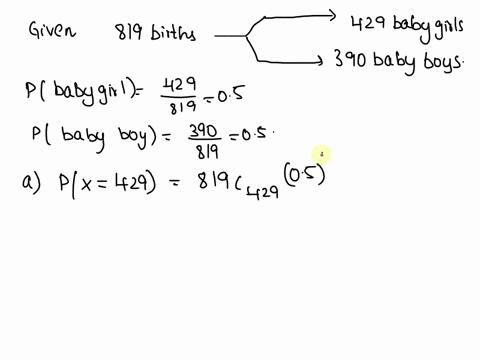 a-gender-selection-technique-designed-t0-increase-ihe-ilkelihood-that-baby-will-be-girl-in-the-results-of-the-gender-selection-technique-819-births-consisted-of-429-baby-girls-and-390-baby-b-96113