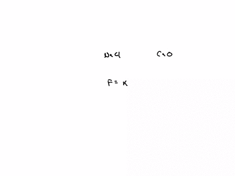 consider-the-two-ionic-compounds-mathrmnacl-and-mathrmcao-in-which-compound-are-the-cation-anion-att-23145