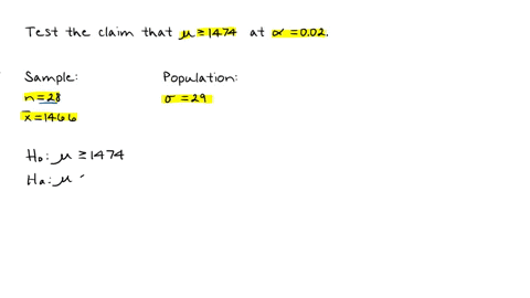 test-the-claim-about-the-population-mean-mu-at-the-level-of-significance-alpha-assume-the-population-is-normally-distributed-claim-mu-greater-than-or-equals-1474-1474-alpha-equals-002-002-sigma-equals