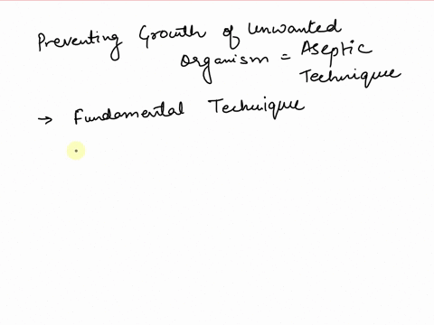 discuss-what-is-aseptic-technique-or-aseptic-transfer-of-culture-how-is-it-done-why-is-it-important-in-the-study-of-microorganisms-00396