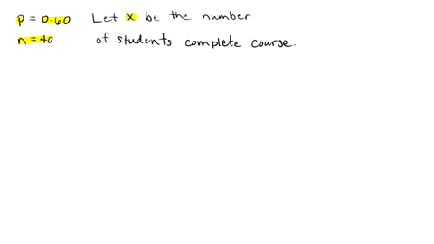 a-math-department-survey-found-that-60-of-students-complete-a-particular-course-for-a-class-of-40-students-find-the-probability-that-no-more-than-20-students-will-complete-the-course