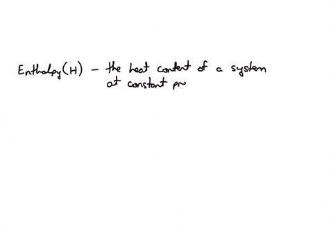 define-enthalpy-and-the-significance-of-the-sign-of-its-value