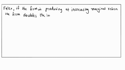 truefalseexplainceteris-paribusif-a-firm-is-operating-with-increasing-marginal-returns-then-the-firms-marginal-cost-of-production-is-increasing-and-average-total-cost-is-increasing-48036