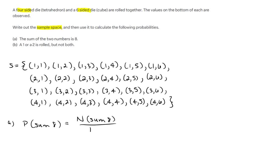 SOLVED: A four sided die (tetrahedron) and a 6 sided die (cube) are ...